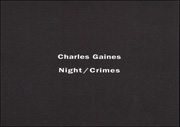 Charles Gaines : Night / Crimes