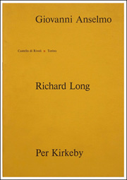 Guovanni Anselmo / Richard Long / Per Kirkeby