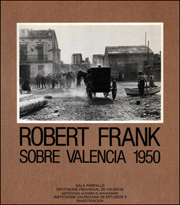 Robert Frank : Sobre Valencia 1950