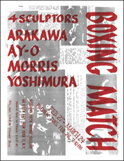 Boxing Match, 4 Sculptors : Arakawa, Ay-O, Morris, Yoshimura