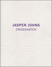Jasper Johns : Crosshatch