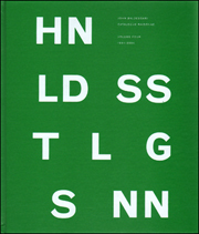 John Baldessari Catalogue Raisonné, Volume Four: 1994 –2004