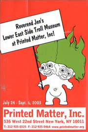 Reverend Jen's Lower East Side Troll Museum at Printed Matter, Inc!