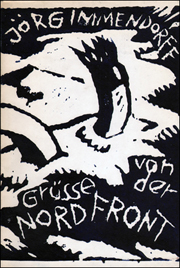 Jörg Immendorff : Grüsse von der Nordfront [ Greetings From The Northern Front ]