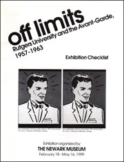 Off Limits : Rutgers University and the Avant-Garde, 1957 - 1963, Exhibition Checklist