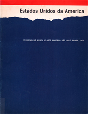 Estados Unidos da America : VII Bienal do Museu de Arte Moderna, São Paulo, Brasil, 1963 / United States of America : VII Biennial of the Museum of Modern Art, São Paulo, Brazil, 1963