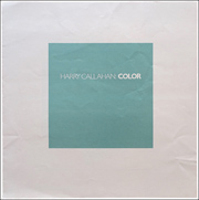 Harry Callahan : Color