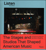 Listen : The Stages and Studios That Shaped American Music