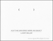 As If the Universe Were an Object : Selected Work 1969 - 1985