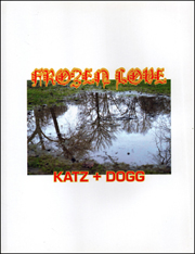 Frozen Love : Katz + Dogg