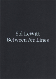 Sol LeWitt : Between the Lines