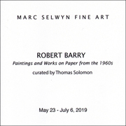 Robert Barry : Paintings and Works on Paper from the 1960s