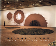 Richard Long : Circles Cycles Mud Stones