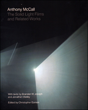 Anthony McCall : The Solid Light Films and Related Works