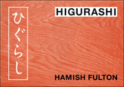 HIGURASHI : Spiritual Consequences of Walking on the Land