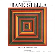 Frank Stella : Paintings 1958 - 1965, A Catalogue Raisonné