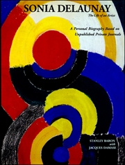 Sonia Delaunay : The Life of an Artist